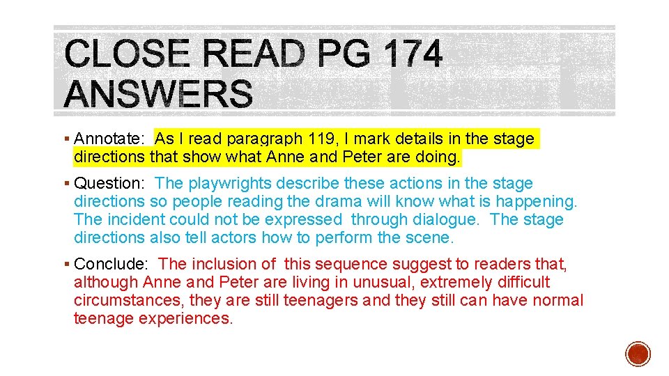 § Annotate: As I read paragraph 119, I mark details in the stage directions