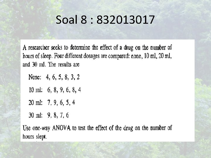 Soal 8 : 832013017 