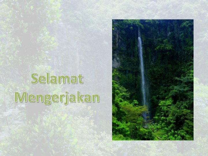 Selamat Mengerjakan 