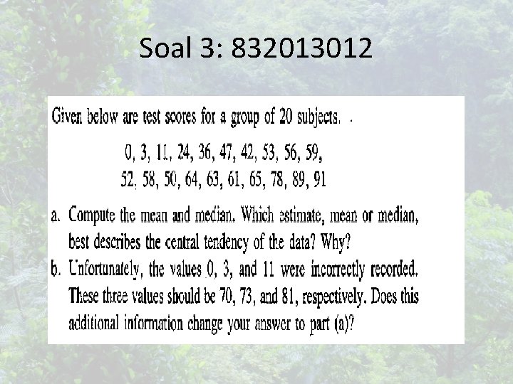 Soal 3: 832013012 