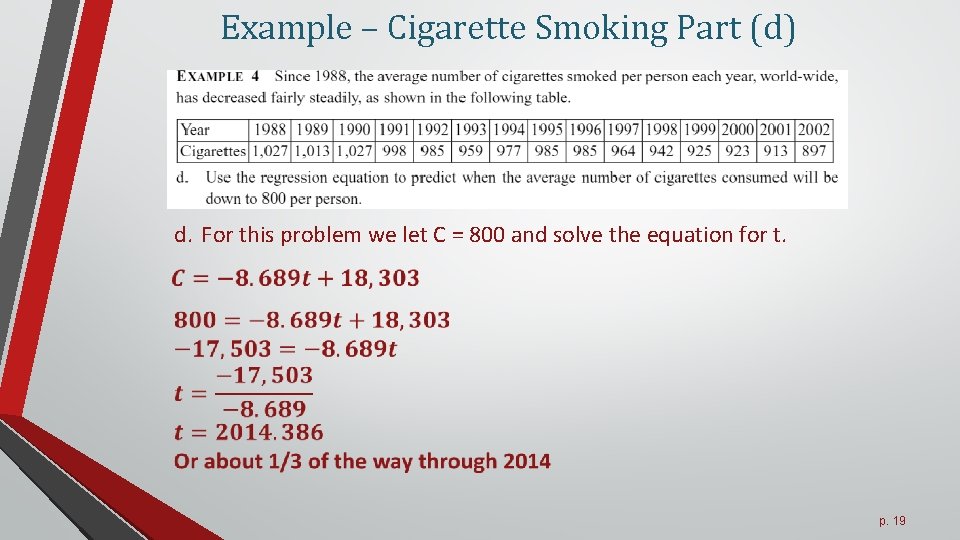 Example – Cigarette Smoking Part (d) d. For this problem we let C =