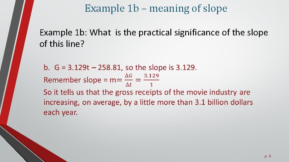 Example 1 b – meaning of slope Example 1 b: What is the practical