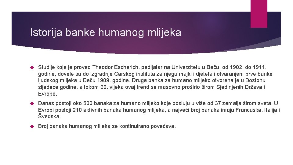 Istorija banke humanog mlijeka Studije koje je proveo Theodor Escherich, pedijatar na Univerzitetu u