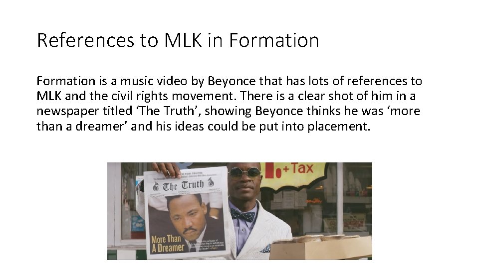 References to MLK in Formation is a music video by Beyonce that has lots