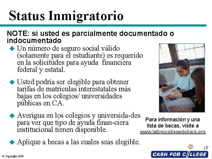 Status Inmigratorio NOTE: si usted es parcialmente documentado o indocumentado u Un número de