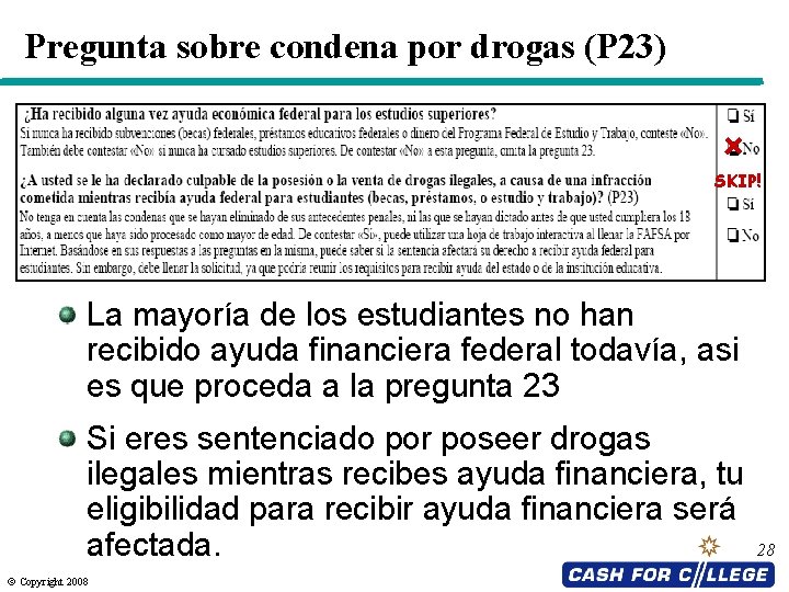 Pregunta sobre condena por drogas (P 23) SKIP! La mayoría de los estudiantes no