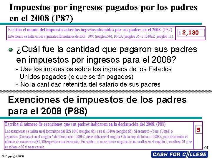 Impuestos por ingresos pagados por los padres en el 2008 (P 87) 2, 130