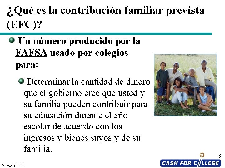 ¿Qué es la contribución familiar prevista (EFC)? Un número producido por la FAFSA usado