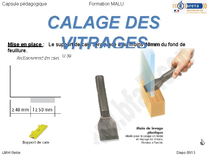 Capsule pdagogique Formation MALU CALAGE DES VITRAGES Objectif — free download