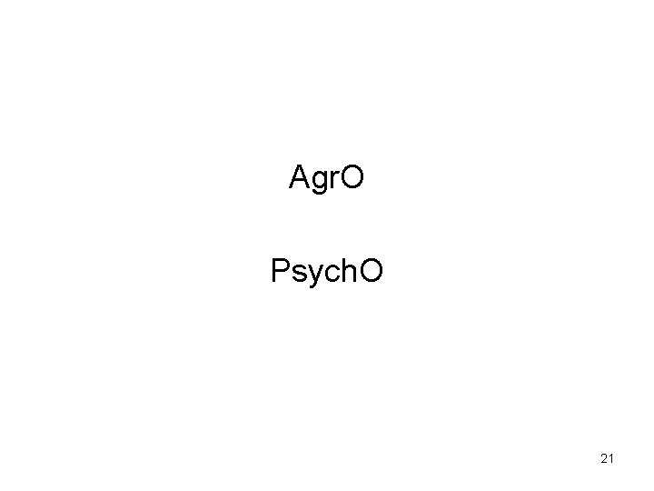 Agr. O Psych. O 21 