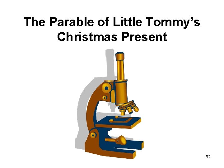 The Parable of Little Tommy’s Christmas Present 52 