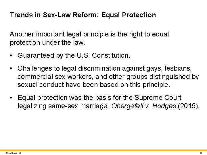 Trends in Sex-Law Reform: Equal Protection Another important legal principle is the right to