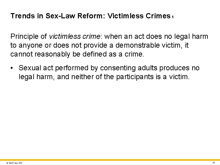 Trends in Sex-Law Reform: Victimless Crimes 1 Principle of victimless crime: when an act