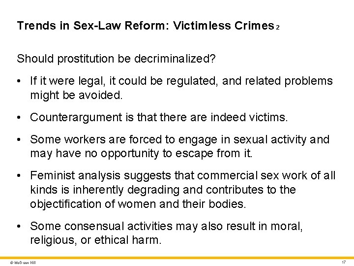 Trends in Sex-Law Reform: Victimless Crimes 2 Should prostitution be decriminalized? • If it