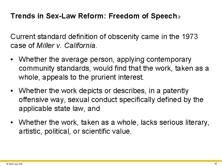 Trends in Sex-Law Reform: Freedom of Speech 2 Current standard definition of obscenity came