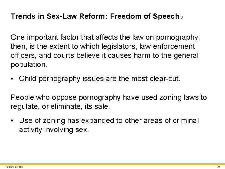 Trends in Sex-Law Reform: Freedom of Speech 3 One important factor that affects the