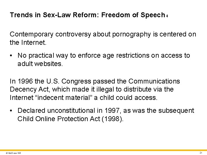 Trends in Sex-Law Reform: Freedom of Speech 4 Contemporary controversy about pornography is centered