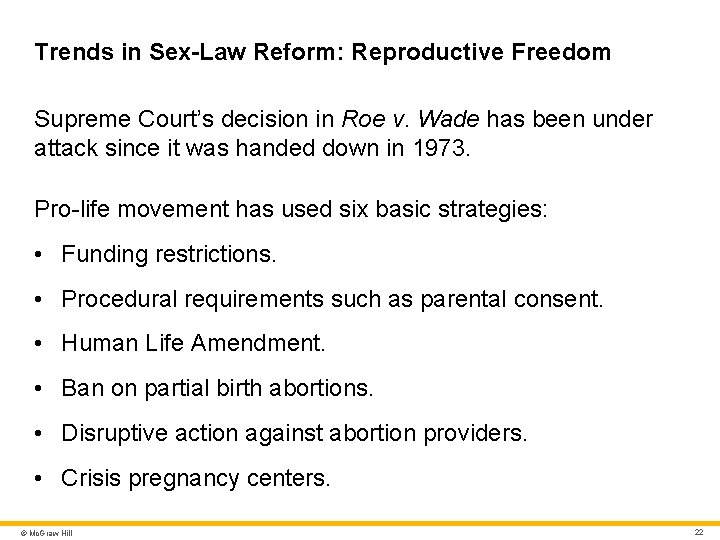 Trends in Sex-Law Reform: Reproductive Freedom Supreme Court’s decision in Roe v. Wade has