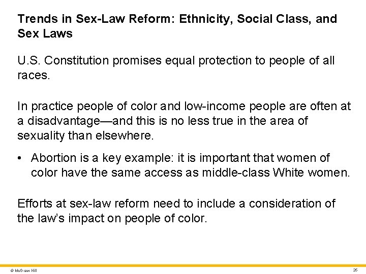 Trends in Sex-Law Reform: Ethnicity, Social Class, and Sex Laws U. S. Constitution promises