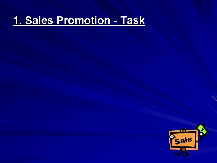 1. Sales Promotion - Task 