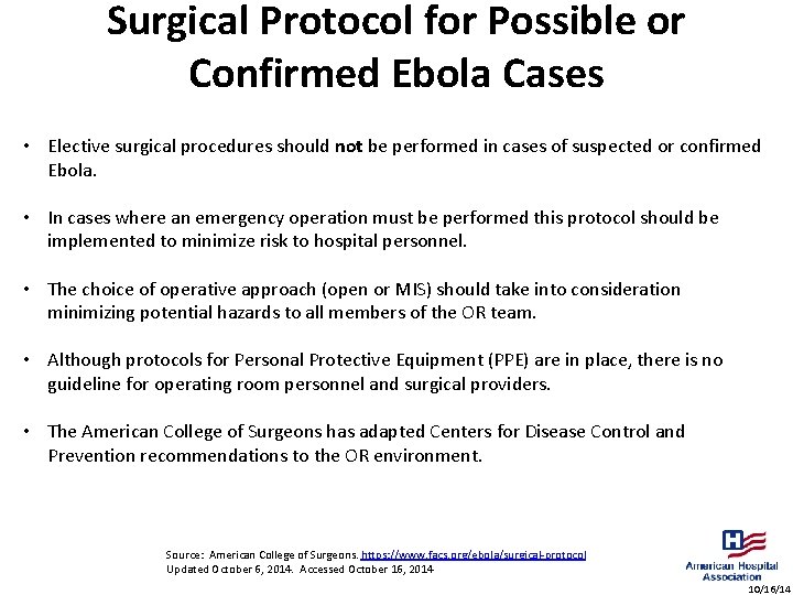 Surgical Protocol for Possible or Confirmed Ebola Cases • Elective surgical procedures should not