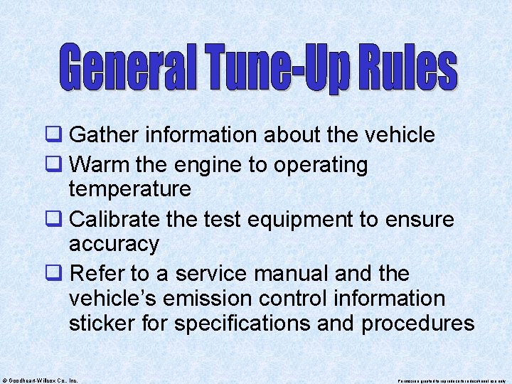q Gather information about the vehicle q Warm the engine to operating temperature q
