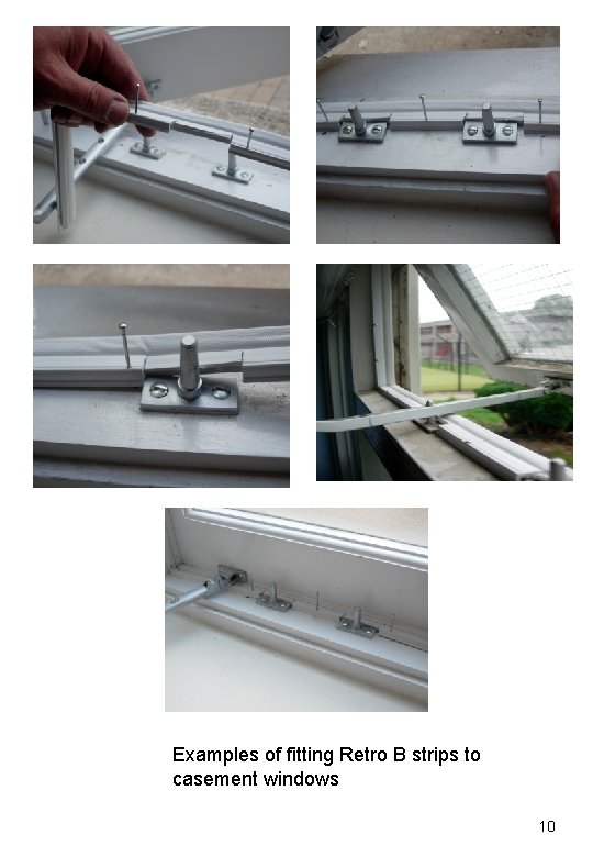 Examples of fitting Retro B strips to casement windows 10 