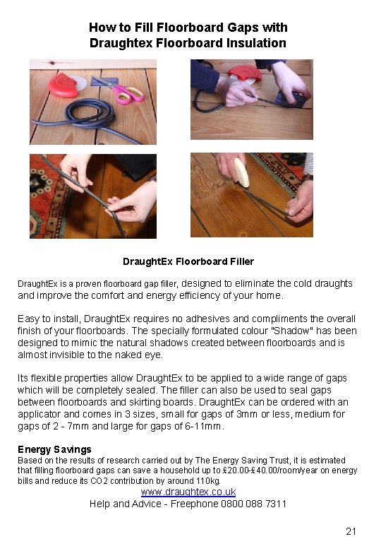 How to Fill Floorboard Gaps with Draughtex Floorboard Insulation Draught. Ex Floorboard Filler Draught.