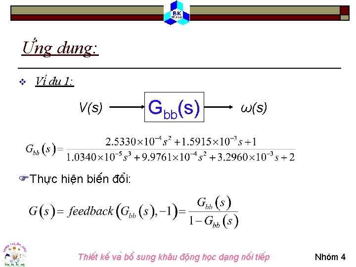 Ư ng du ng: v Vi du 1: V(s) Gbb(s) ω(s) FThư c hiê