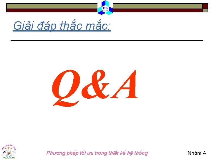 Giải đáp thắc mắc: Q&A Phương pha p tô i ưu trong thiê t