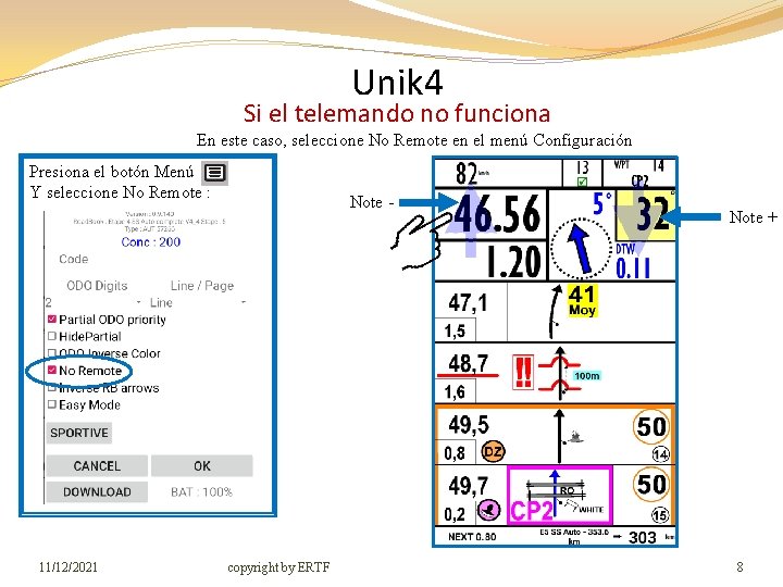 Unik 4 Si el telemando no funciona En este caso, seleccione No Remote en