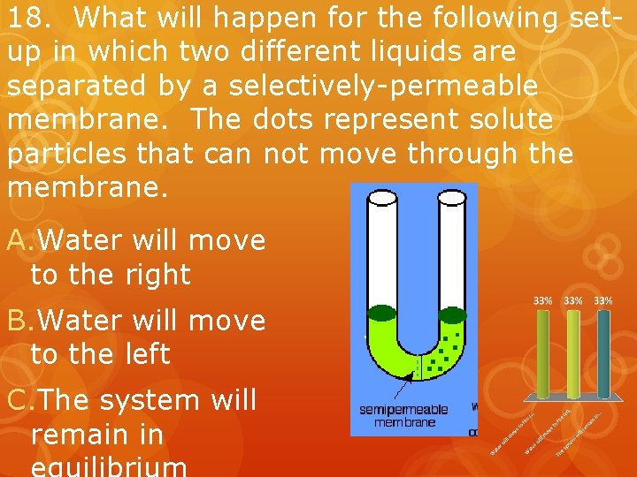 18. What will happen for the following setup in which two different liquids are
