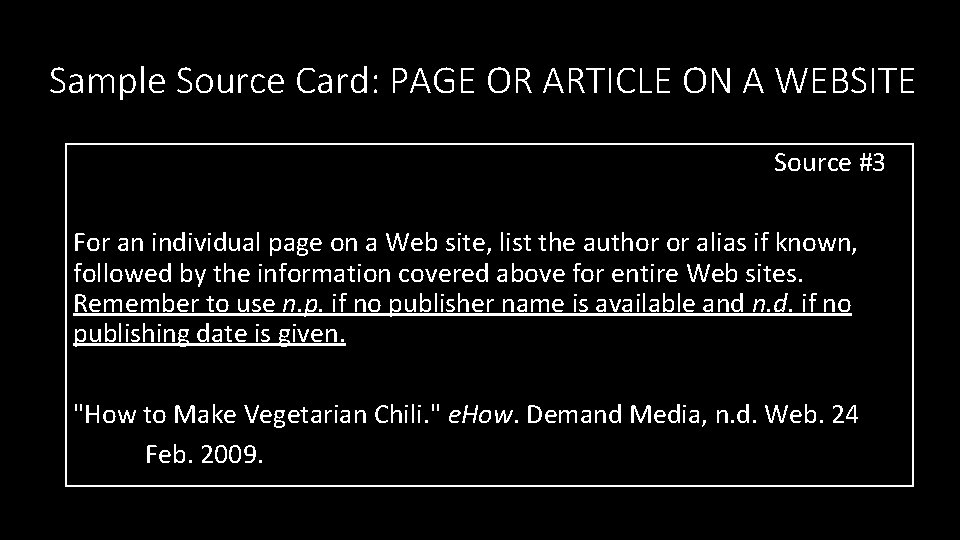 Sample Source Card: PAGE OR ARTICLE ON A WEBSITE Source #3 For an individual Sample Source Card: PAGE OR ARTICLE ON A WEBSITE Source #3 For an individual