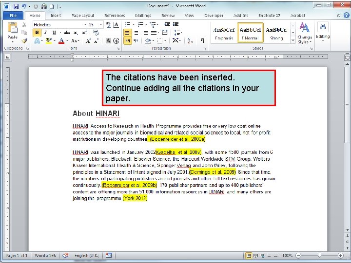 The citations have been inserted. Continue adding all the citations in your paper. 