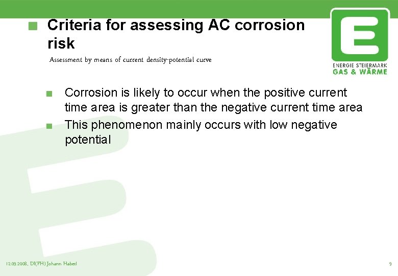 Criteria for assessing AC corrosion risk Assessment by means of current density-potential curve Corrosion