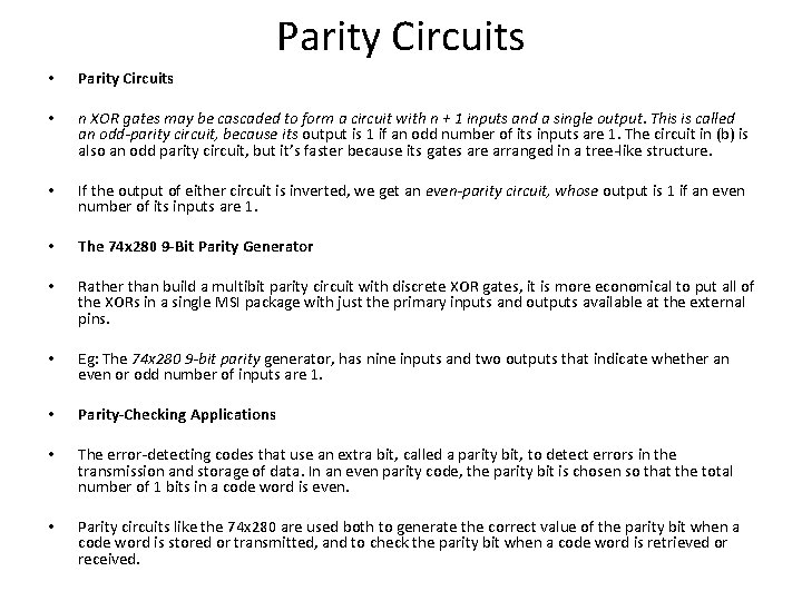 Parity Circuits • Parity Circuits • n XOR gates may be cascaded to form