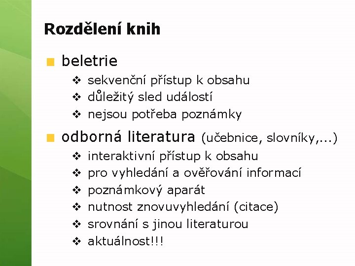 Rozdělení knih beletrie v sekvenční přístup k obsahu v důležitý sled událostí v nejsou