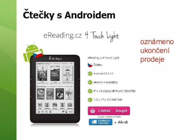 Čtečky s Androidem oznámeno ukončení prodeje 