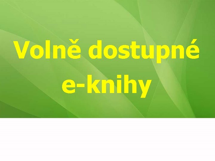 Volně dostupné e-knihy 