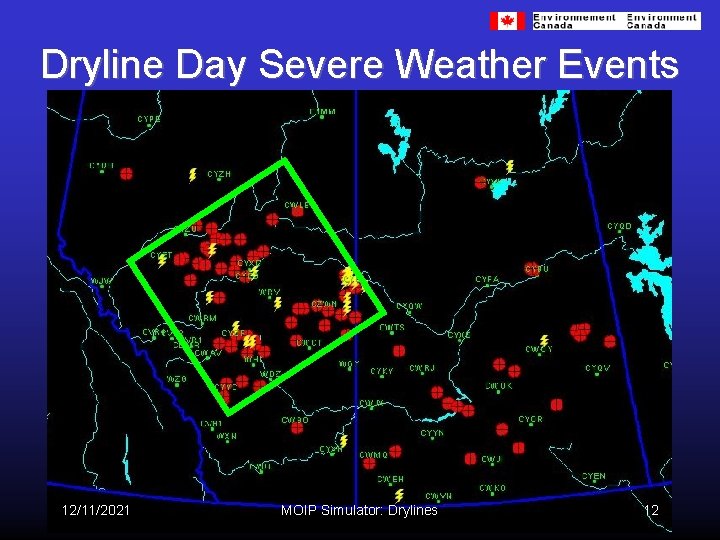 Dryline Day Severe Weather Events 12/11/2021 MOIP Simulator: Drylines 12 