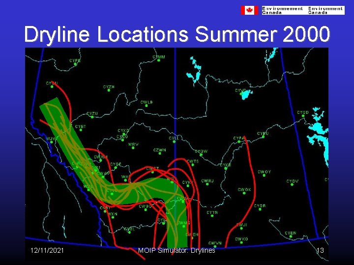 Dryline Locations Summer 2000 12/11/2021 MOIP Simulator: Drylines 13 
