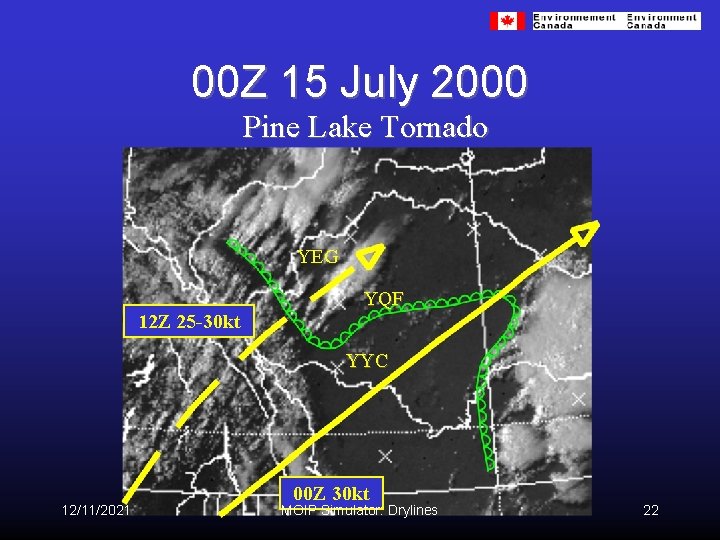 00 Z 15 July 2000 Pine Lake Tornado YEG YQF 12 Z 25 -30