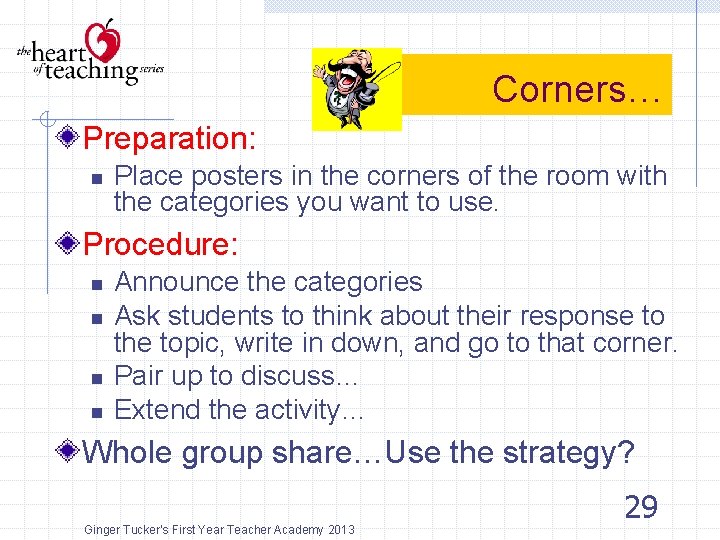 Corners… Preparation: n Place posters in the corners of the room with the categories