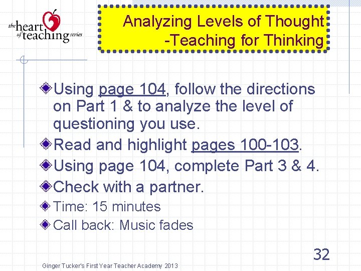 Analyzing Levels of Thought -Teaching for Thinking Using page 104, follow the directions on