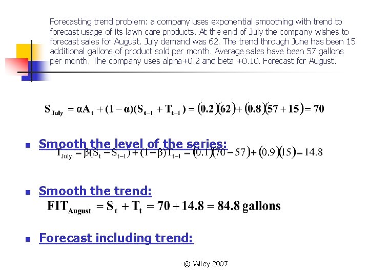 Forecasting trend problem: a company uses exponential smoothing with trend to forecast usage of