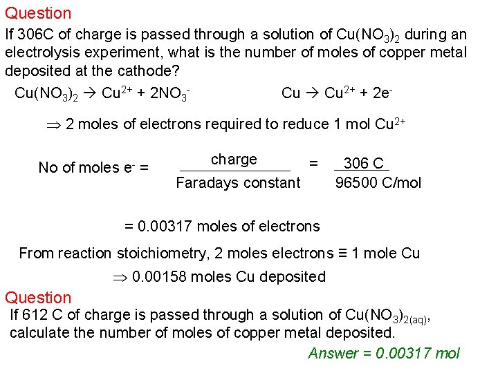 Question If 306 C of charge is passed through a solution of Cu(NO 3)2