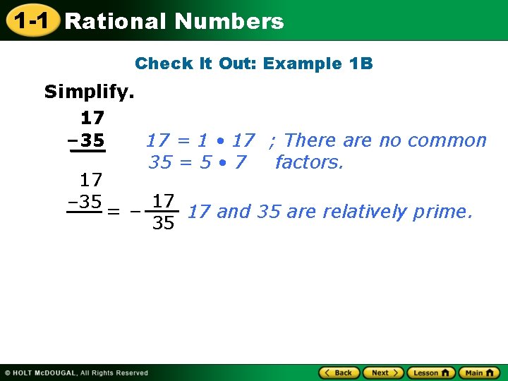 1 -1 Rational Numbers Check It Out: Example 1 B Simplify. 17 – 35