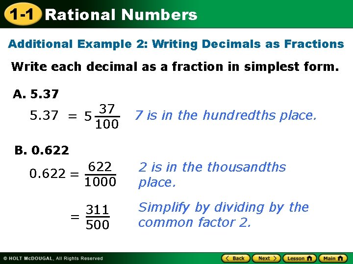 1 -1 Rational Numbers Additional Example 2: Writing Decimals as Fractions Write each decimal