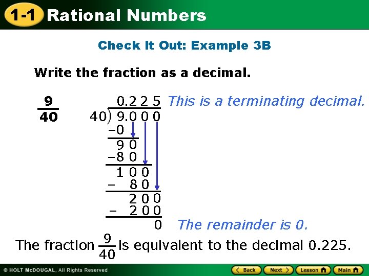 1 -1 Rational Numbers Check It Out: Example 3 B Write the fraction as