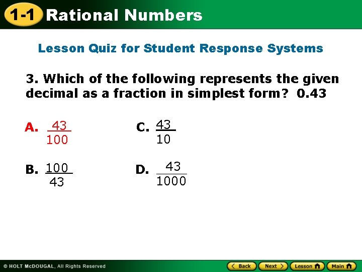 1 -1 Rational Numbers Lesson Quiz for Student Response Systems 3. Which of the